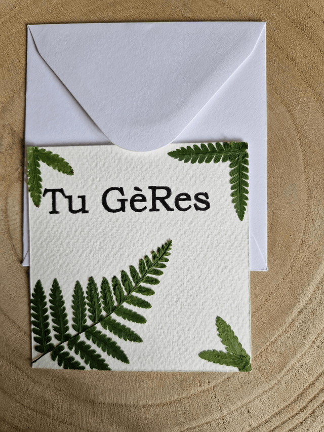 Carte Herbier à message "Tu Gères"